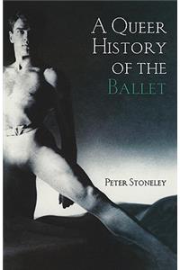 Queer History of the Ballet