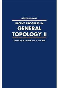 Recent Progress in General Topology II