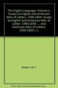 English Language: Volume 1, Essays by English and American Men of Letters, 1490-1839