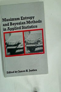 Maximum Entropy and Bayesian Methods in Applied Statistics