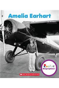 Amelia Earhart (Rookie Biographies)