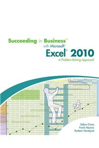 Succeeding in Business with Microsoft Office Excel 2009