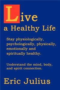 Live a Healthy Life