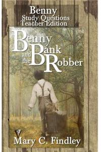 Benny and the Bank Robber with Review and Study Guide Teacher Edition