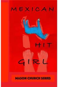 Mexican Hit Girl