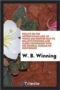 Essays on the Antediluvian Age