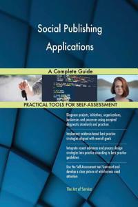 Social Publishing Applications A Complete Guide