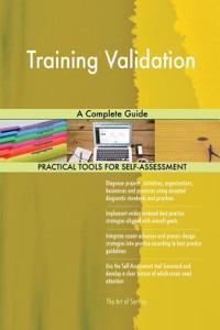 Training Validation A Complete Guide