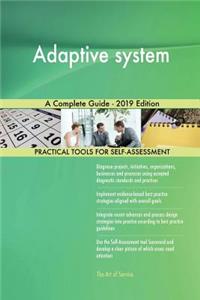 Adaptive system A Complete Guide - 2019 Edition
