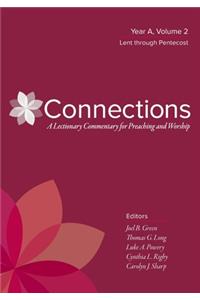 Connections: A Lectionary Commentary for Preaching and Worship