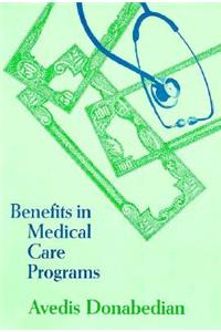 Benefits in Medical Care Programs