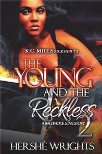 Young and the Reckless 2