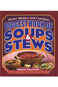 Biggest Book of Soups & Stews