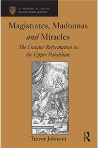 Magistrates, Madonnas and Miracles