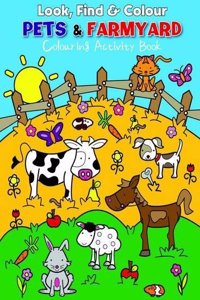 Look Find and Colour - Pets and Farmyard