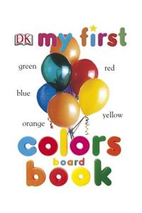 My First Colors Board Book