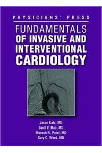 Fundamentals Of Invasive And Interventional Cardiology