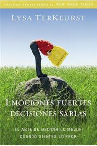 Emociones Fuertes---Decisiones Sabias