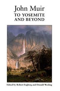 John Muir to Yosemite and Beyond