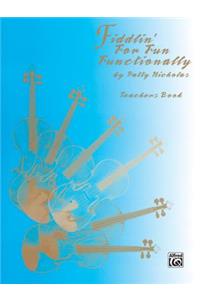 Fiddlin' for Fun Functionally