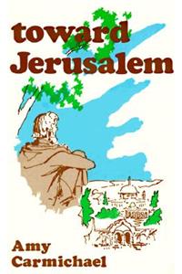 Toward Jerusalem