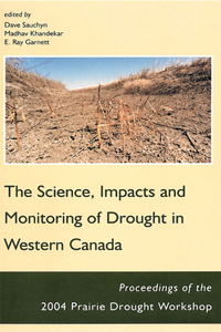 Science, Impacts and Monitoring of Drought in Western Canada