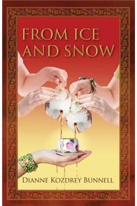 From Ice and Snow