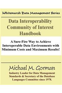 Data Interoperability Community of Interest Handbook