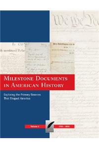 Milestone Documents in American History: Exploring the Primary Sources That Shaped America