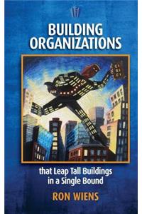 Building Organizations