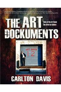 The Art Dockuments-Tales of the Art Dock, The Drive-By Gallery