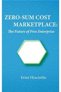 Zero-Sum Cost Marketplace