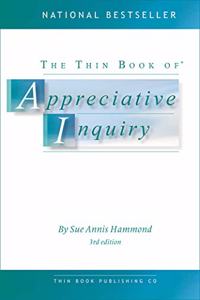 Thin Book of Appreciative Inquiry