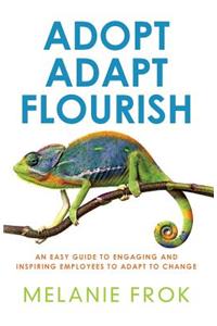 Adopt Adapt Flourish