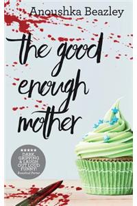 The Good-Enough Mother