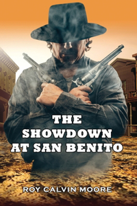 The Showdown at San Benito