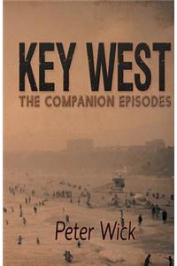 Key West - The Companion Episodes