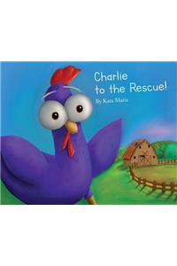 Charlie to the Rescue!