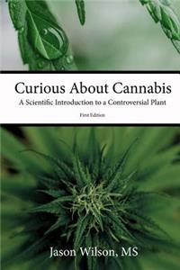 Curious about Cannabis