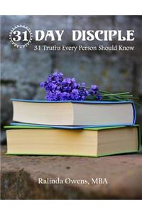 31 Day Disciple: 31 Truths Every Person Should Know