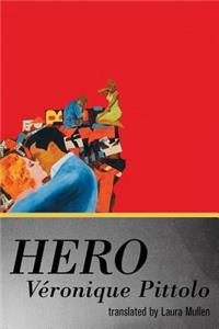 Hero, a Translation of Hero by Veronique Pittolo