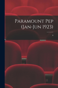 Paramount Pep (Jan-Jun 1923); 8