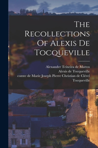 Recollections Of Alexis De Tocqueville