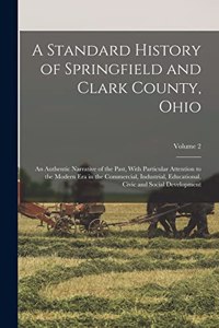 Standard History of Springfield and Clark County, Ohio