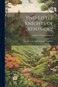 Two Little Knights of Kentucky