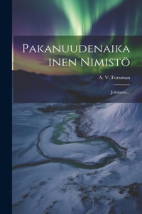 Pakanuudenaikainen Nimistö