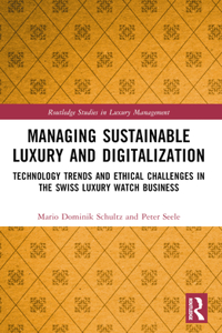 Managing Sustainable Luxury and Digitalization