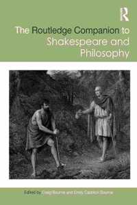 Routledge Companion to Shakespeare and Philosophy