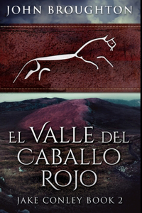 El Valle del Caballo Rojo