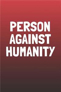 Person Against Humanity